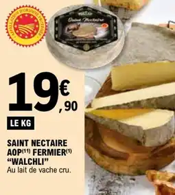 E.Leclerc Saint nectaire aop fermier walchli offre