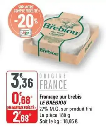 G20 LE BREBIOU Fromage pur brebis offre