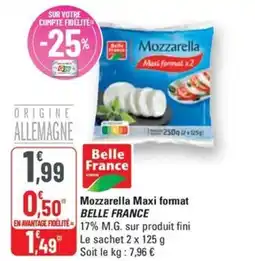 G20 BELLE FRANCE Mozzarella Maxi format offre