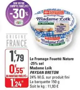 G20 PAYSAN BRETON Le Fromage Fouetté Nature -25% sel Madame Loik offre