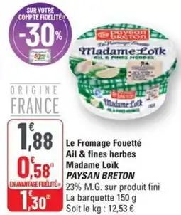 G20 PAYSAN BRETON Le Fromage Fouetté Ail & fines herbes Madame Loïk offre