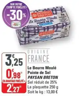 G20 PAYSAN BRETON Le Beurre Moulé Pointe de Sel offre