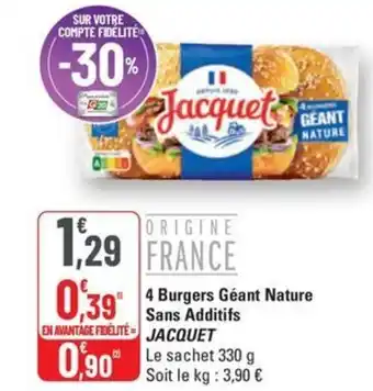 G20 JACQUET 4 Burgers Géant Nature Sans Additifs offre