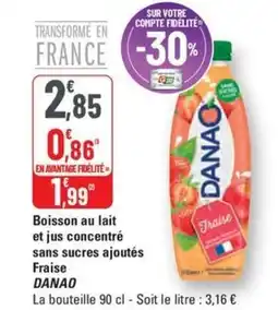 G20 DANAO Boisson au lait et jus concentré sans sucres ajoutés Fraise offre