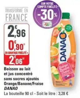 G20 DANAO Boisson au lait et jus concentré sans sucres ajoutés Orange/Banane/Fraise offre