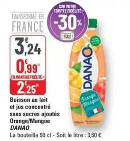G20 DANAO Boisson au lait et jus concentré sans sucres ajoutés Orange/Mangue offre