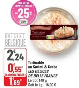 G20 BELLE FRANCE Tartinable au surimi & crabe les délices offre