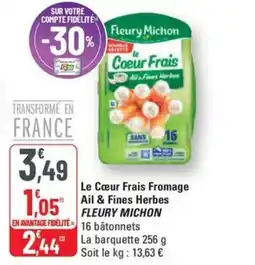 G20 FLEURY MICHON Le Cœur Frais Fromage Ail & Fines Herbes offre