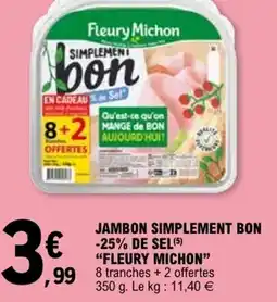 E.Leclerc Jambon simplement bon -25% de sel fleury michon offre