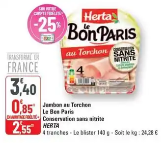 G20 HERTA Jambon au Torchon Le Bon Paris Conservation sans nitrite offre
