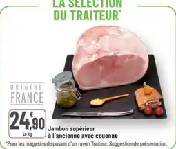 G20 Jambon supérieur à l'ancienne avec couenne offre