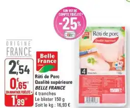 G20 BELLE FRANCE Rôti de Porc Qualité supérieure offre
