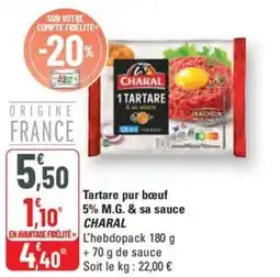 G20 CHARAL Tartare pur bœuf 5% M.G. & sa sauce offre
