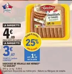 E.Leclerc Le gaulois - saucisses de volaille aux herbes offre
