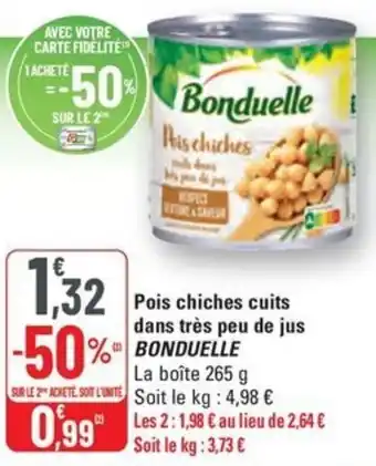 G20 BONDUELLE Pois chiches cuits dans très peu de jus offre