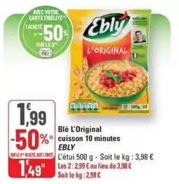 G20 EBLY Blé L'Original cuisson 10 minutes offre