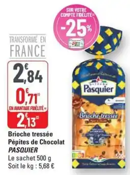 G20 PASQUIER Brioche tressée Pépites de Chocolat offre