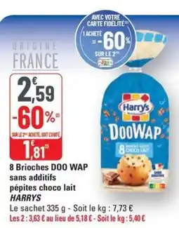 G20 HARRYS 8 brioches doo wap sans additifs pépites choco lait offre