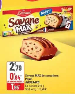 G20 BROSSARD Savane MAX de sensations Pépit offre