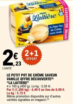 E.Leclerc Le petit pot de crème saveur vanille offre découverte la laitière offre