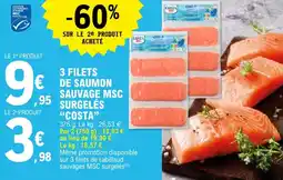 E.Leclerc 3 filets saumon sauvage msc surgelés costa offre