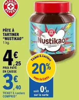 E.Leclerc Pâte à tartiner nustikao offre