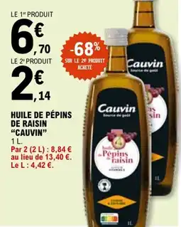 E.Leclerc Huile de pépins de raisin cauvin offre