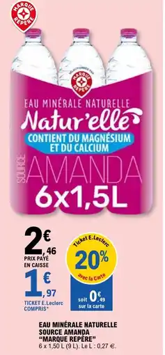 E.Leclerc Eau minérale naturelle source amanda marque repère offre