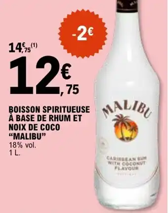 E.Leclerc Boisson spiritueuse à base de rhum et noix de coco malibu offre