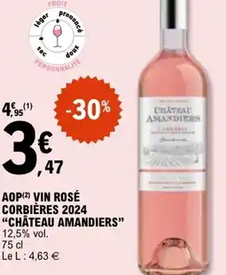 E.Leclerc Aop vin rosé corbières 2024 château amandiers offre