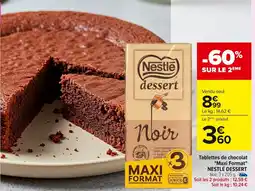 Carrefour NESTLÉ DESSERT Tablettes de chocolat Maxi Format offre