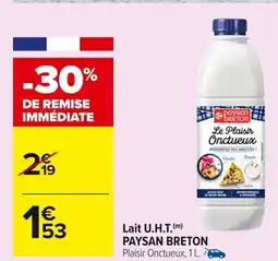 Carrefour PAYSAN BRETON Lait U.H.T offre