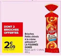 Carrefour LA FOURNÉE DORÉE Brioches Petits chinois à la crème pâtissière offre