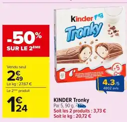 Carrefour KINDER Tronky offre