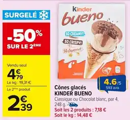 Carrefour KINDER BUENO Cônes glacés offre
