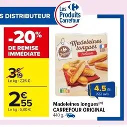 Carrefour CARREFOUR ORIGINAL Madeleines longues offre