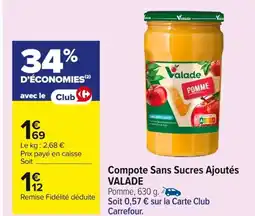 Carrefour VALADE Compotes Sans Sucres Ajoutés offre
