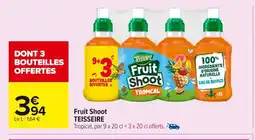 Carrefour TEISSEIRE Fruit Shoot offre