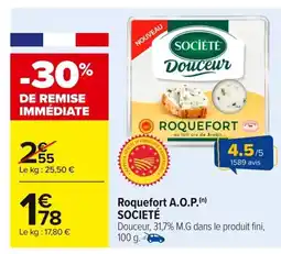 Carrefour SOCIETÉ Roquefort A.O.P offre