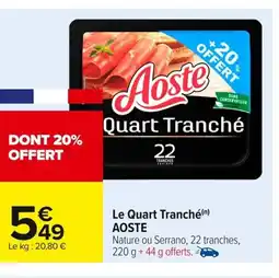 Carrefour AOSTE Le Quart Tranché offre