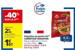 Carrefour CARREFOUR SENSATION Grignottes de poulet rôti offre