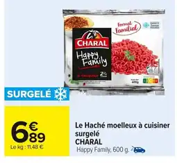 Carrefour CHARAL Le Haché moelleux à cuisiner surgelé offre