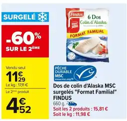 Carrefour FINDUS Dos de colin d'Alaska MSC surgelés Format Familial offre