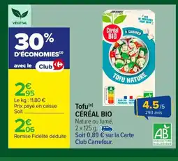 Carrefour CÉRÉAL BIO Tofu offre