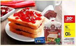 Carrefour CARREFOUR CLASSIC Pain de mie offre