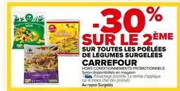 Carrefour CARREFOUR Sur toutes les poêlées de légumes surgelées offre