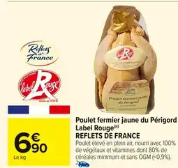 Carrefour REFLETS DE FRANCE Poulet fermier jaune du Périgord Label Rouge offre