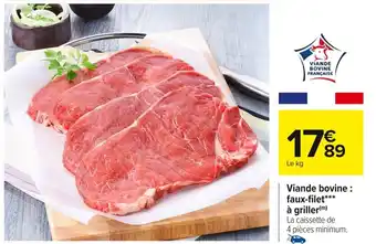 Carrefour Viande bovine : faux-filet à griller offre