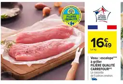 Carrefour Veau: escalope à griller offre
