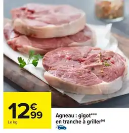 Carrefour Agneau: gigot en tranche à griller offre
